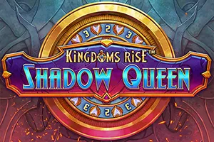 Playtech : Kingdoms Rise: Shadow Queen™ - AZGAMING388