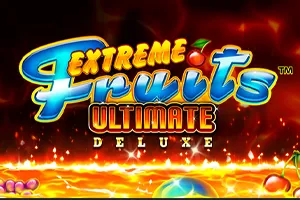 Playtech : Extreme Fruits Ultimate Deluxe - AZGAMING388