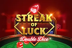 Playtech : Streak of Luck: Double Dice - AZGAMING388